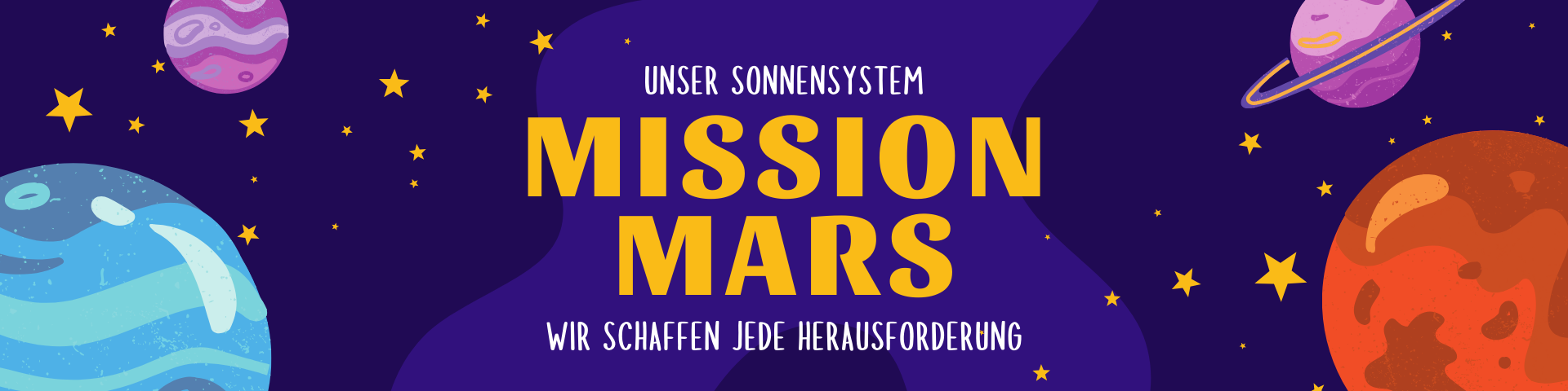 Classroom Header: Unser Sonnensystem, Mission Mars - Wir schaffen jede Herausforderung